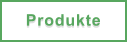 Produkte
