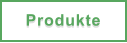 Produkte