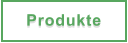Produkte